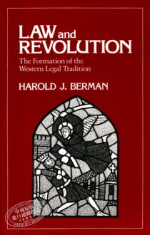 Law and Revolution: The Formation of the Western Legal Tradition Reprint Edition