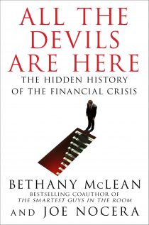 All the Devils are Here: The Hidden History of the Financial Crisis