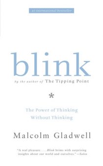 Blink: The Power of Thinking Without Thinking