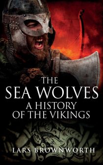 Edit The Sea Wolves: A History of the Vikings