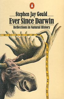 Ever Since Darwin: Reflections in Natural History