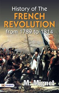 History of the French revolution from 1789 to 1814