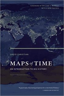 Maps of Time: An Introduction to Big History