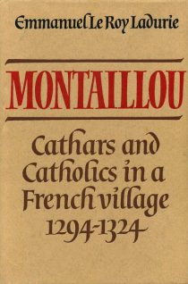 Montaillou, Cathars and Catholics in a French village, 1294-1324