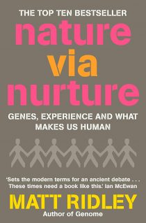 Nature Via Nurture: Genes, Experience, and What Makes Us Human