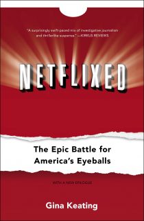 Netflixed: The Epic Battle for America's Eyeballs