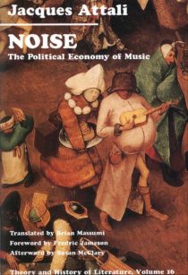 Noise: The Political Economy of Music