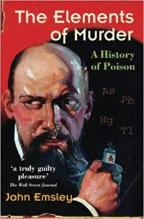 The Elements of Murder: A History of Poison