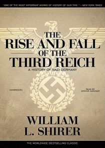 The Rise and Fall of the Third Reich