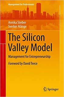 The Silicon Valley Model: Management for Entrepreneurship