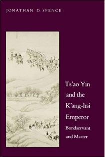 Ts'ao Yin and the Kang-Hsi Emperor: Bondservant and Master